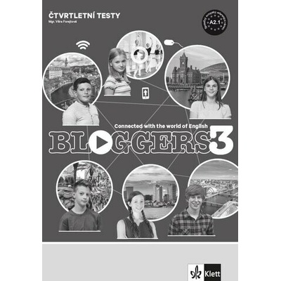 Bloggers 3 (A2.1) – čtvrtletní testy [tištěná verze]