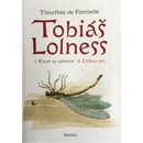 Knihy Tobiáš Lollnes souborné vydání -- I. Život ve větvích/ II. Elíšiny oči - de Fombelle Timothée