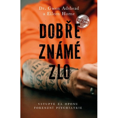 Dobře známé zlo - Eileen Horne