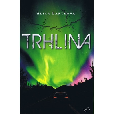 Trhlina - Alica Bartková