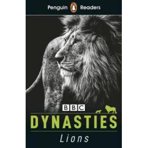 Penguin Readers Level 1: Dynasties: Lions (ELT Graded Reader) | Stephen Moss (ISBN: 9780241447369)