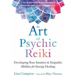 Art of Psychic Reiki | Lisa Campion (ISBN: 9781684031214)