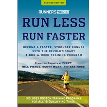 Runner's World Run Less, Run Faster - Pierce Bill