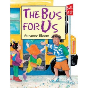 Bus For Us, The | Suzanne Bloom (2013)