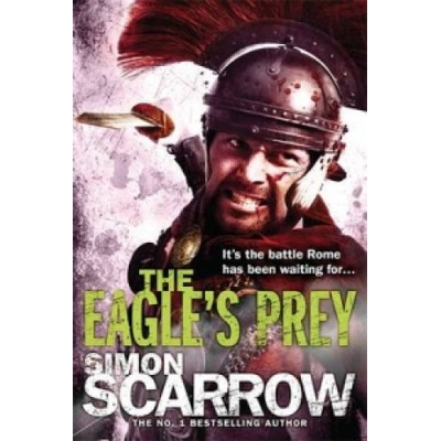 The Eagle's Prey - Scarrow, S.