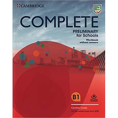 Complete Preliminary for Schools 2020 Exam Workbook without Answers with Audio Download