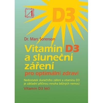 Vitamin D3 a sluneční záření - Marc Sorenson