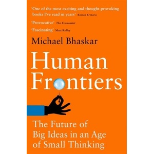 Human Frontiers | MICHAEL BHASKAR (ISBN: 9780349128290)