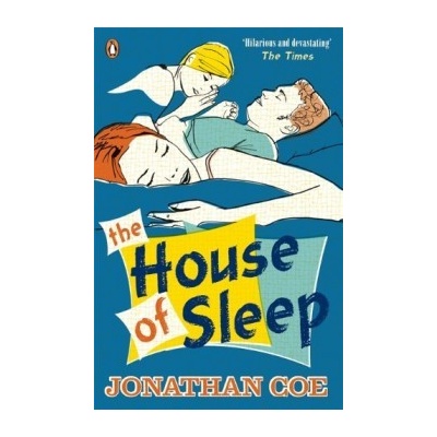 The House of Sleep: Jonathan Coe: