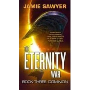 Eternity War: Dominion | Jamie Sawyer (ISBN: 9780356510088)