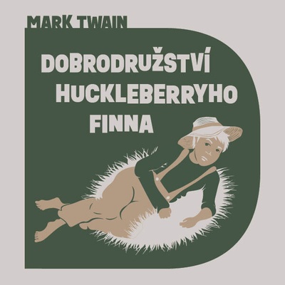 Dobrodružství Huckleberryho Finna - Mark Twain - čte Lukáš Hlavica