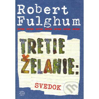 Tretie želanie: Svedok - Robert Fulghum, Karen Lewisová
