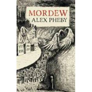 Mordew | Alex Pheby (ISBN: 9781913111021)