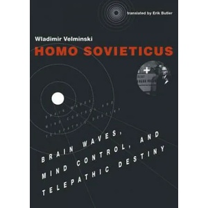 Homo Sovieticus | Wladimir Velminski (ISBN: 9780262035699)