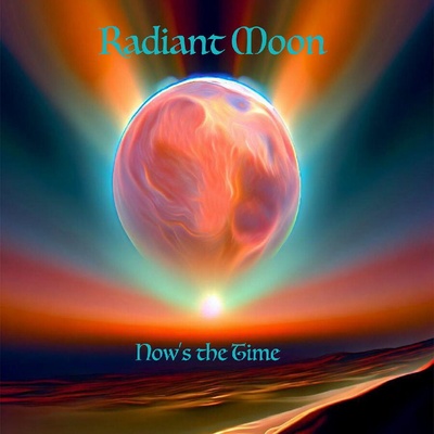 Radiant Moon - NOW'S THE TIME CD