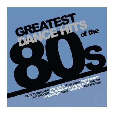 Various Artists - Greatest Dance Hits Of The 80s LP