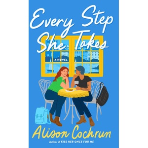 Every Step She Takes | Alison Cochrun (2025)