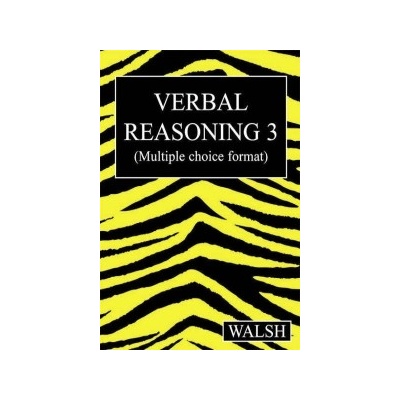 Verbal Reasoning 3 Walsh Mary