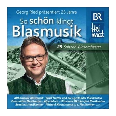 Various - 25 Jahre so Schön Klingt Blasmusik CD