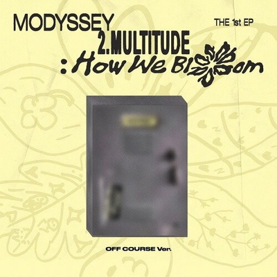 Modyssey - 2. Multitiude: How We Bloom (Off Course Version) CD