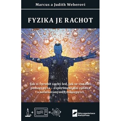 Fyzika je rachot - Judith Weber, Marcus Weber