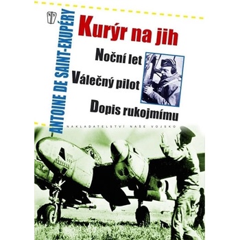 Kurýr na jih, Noční let, Válečný pilot, Dopis rukojmímu