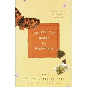 The Cure for Death by Lightning | Gail Anderson-Dargatz (ISBN: 9780385720472)