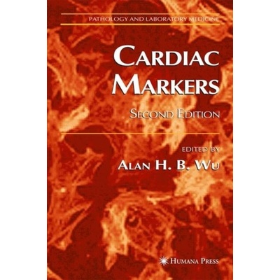Cardiac Markers Wu Alan H.B.Paperback