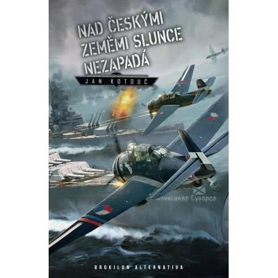 Nad českými zeměmi slunce nezapadá - Kotouč Jan
