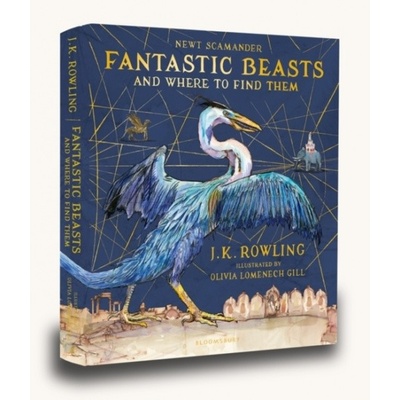 Fantastic Beasts and Where to Find Them - J. K. Rowling