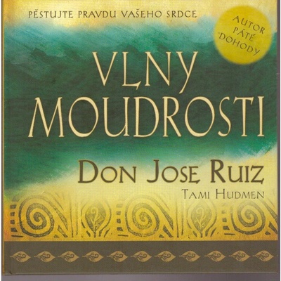 Vlny moudrosti - Ruiz Don Miguel