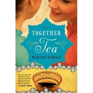 Together Tea | Marjan Kamali (ISBN: 9780062236807)