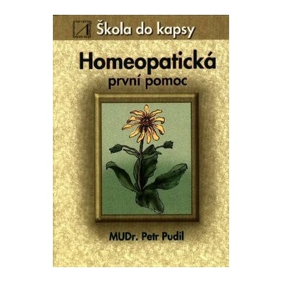 Homeopatická první pomoc - Petr Pudil