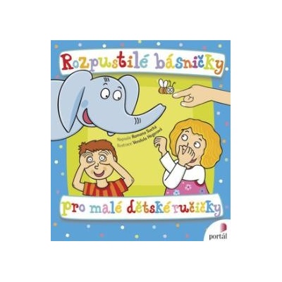 Rozpustilé básničky pro malé dětské ručičky - Suchá Romana