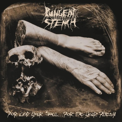 PUNGENT STENCH - FOR GOD YOUR SOUL… FOR ME YOUR FLESH CD