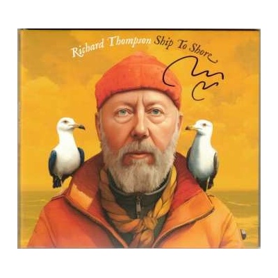 Richard Thompson - Ship To Shore CD