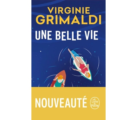 Une belle vie