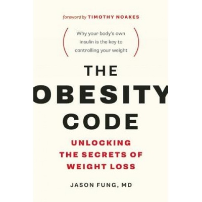The Obesity Code Fung Jason