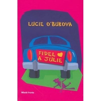 Fidel a Julie - Lucie O´Buková