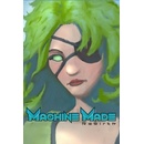 Machine Made: Rebirth