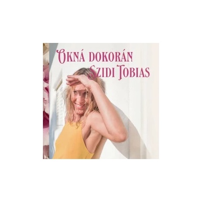 Tobias Szidi - Okná dokorán CD