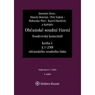 Občanské soudní řízení, Soudcovský komentář. Kniha I § 1 až 250l o. s. ř. - Jaromír Jirsa