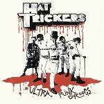Hat Trickers - Ultra Punk Droogs (LP) (8721018023288)