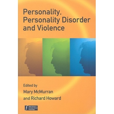 Personality, Personality Disorder and Violence - An Evidence-based Approach | Richard Howard, Mary Mcmurran