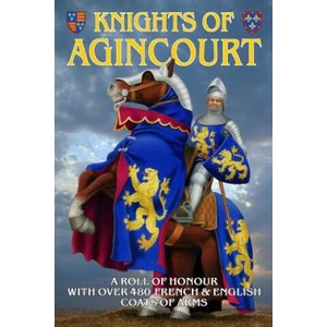 Knights of Agincourt: A Roll of Honour | Steve Archibald (2019)