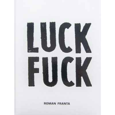 LUCK FUCK - Roman Franta