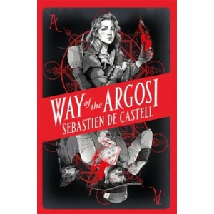 Way of the Argosi | Sebastien de Castell (ISBN: 9781471405549)