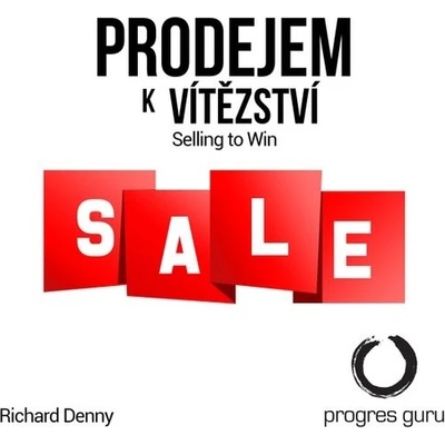 Prodejem k Vítězství - Richard Denny