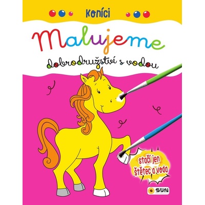Koníci Malujeme dobrodružství s vodou