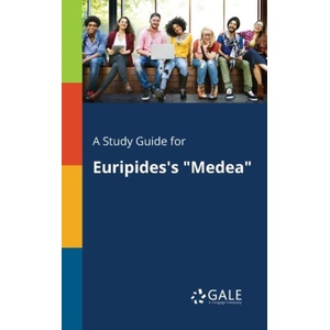 Study Guide for Euripides's Medea | Cengage Learning Gale (ISBN: 9781375384186)